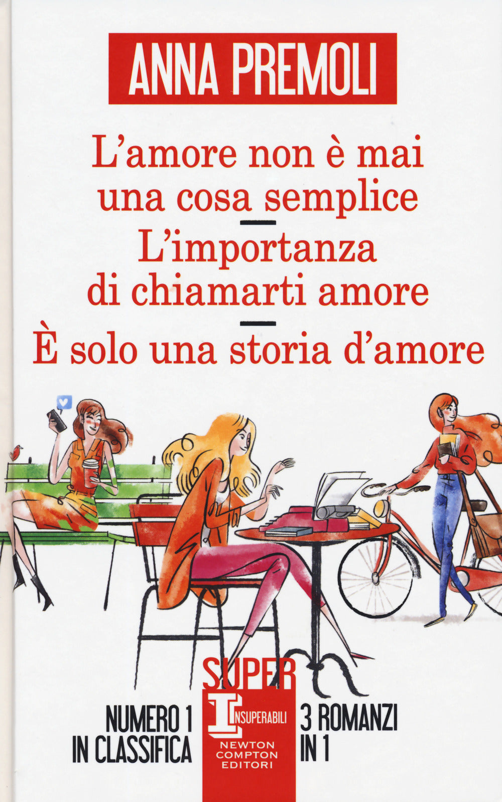 L'amore non è mai una cosa semplice-L'importanza di chiamarti amore-È solo una storia d'amore.