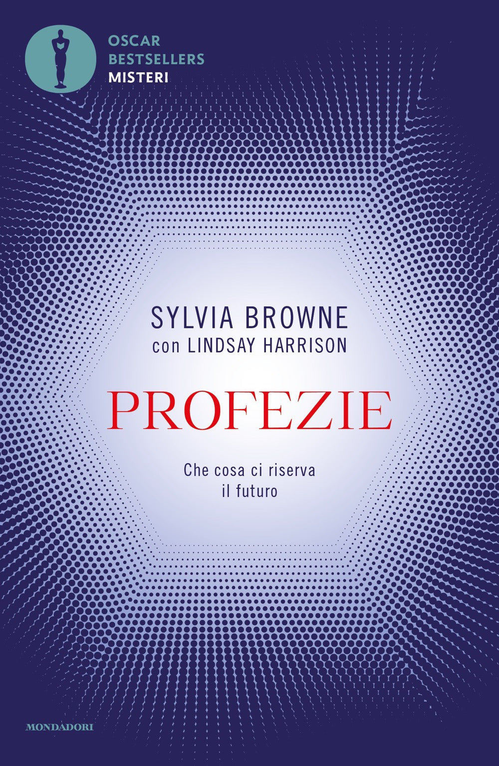 Profezie. Che cosa ci riserva il futuro.