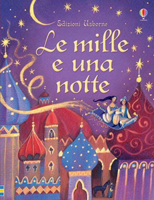 Le mille e una notte. Ediz. illustrata.
