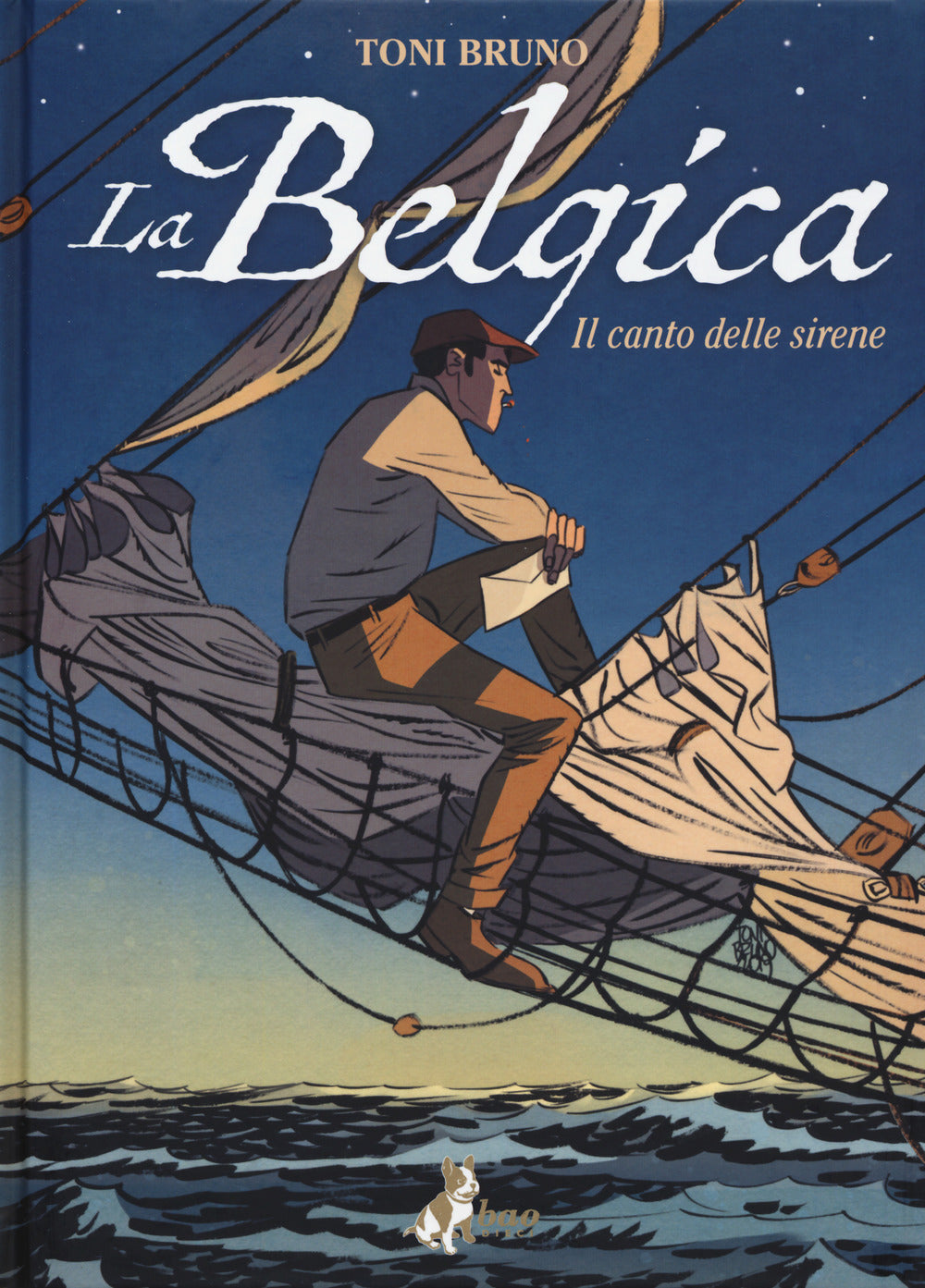 La Belgica. Vol. 1: Il canto delle sirene.