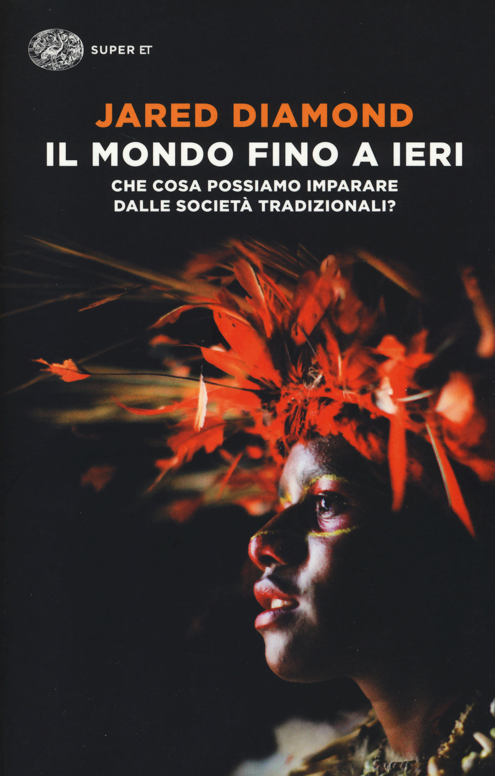 Il mondo fino a ieri. Che cosa possiamo imparare dalle società tradizionali?.
