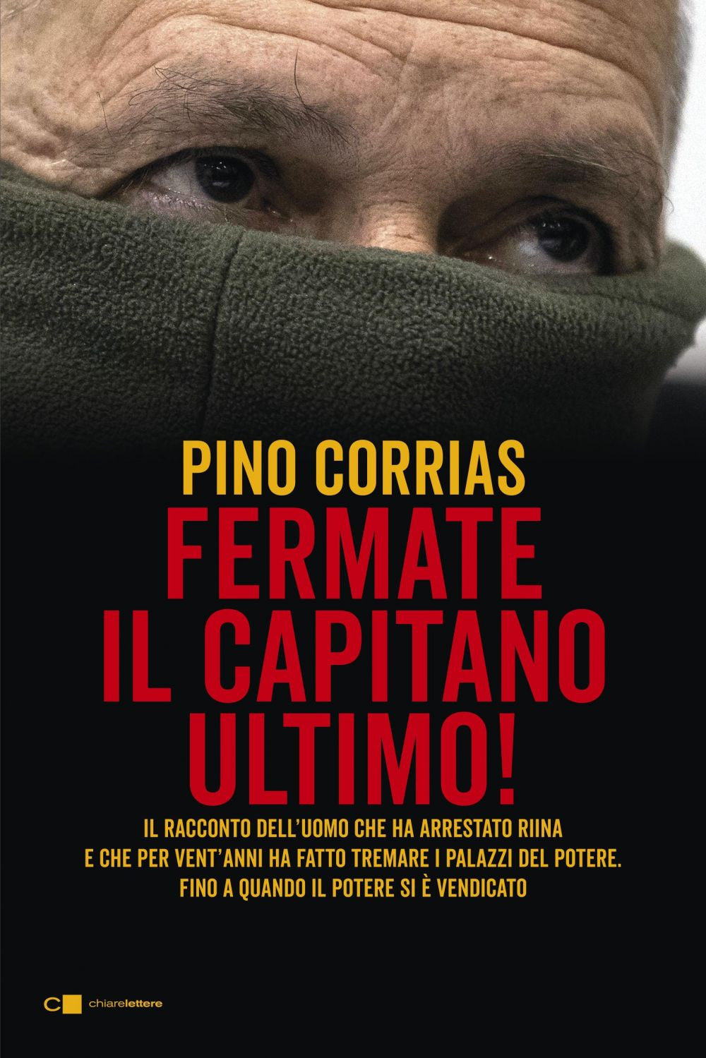 Fermate il capitano Ultimo!.