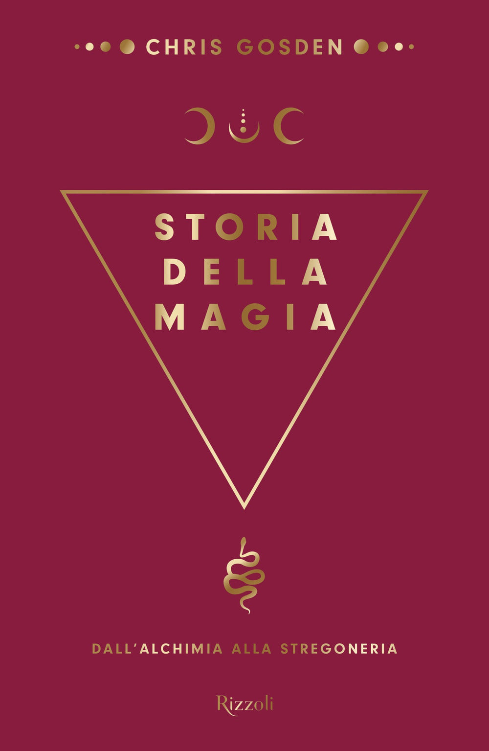 Storia della magia. Dall'alchimia alla stregoneria.
