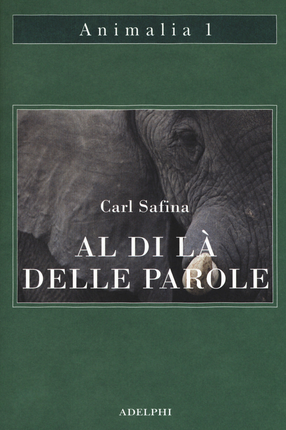 Al di là delle parole. Che cosa provano e pensano gli animali.
