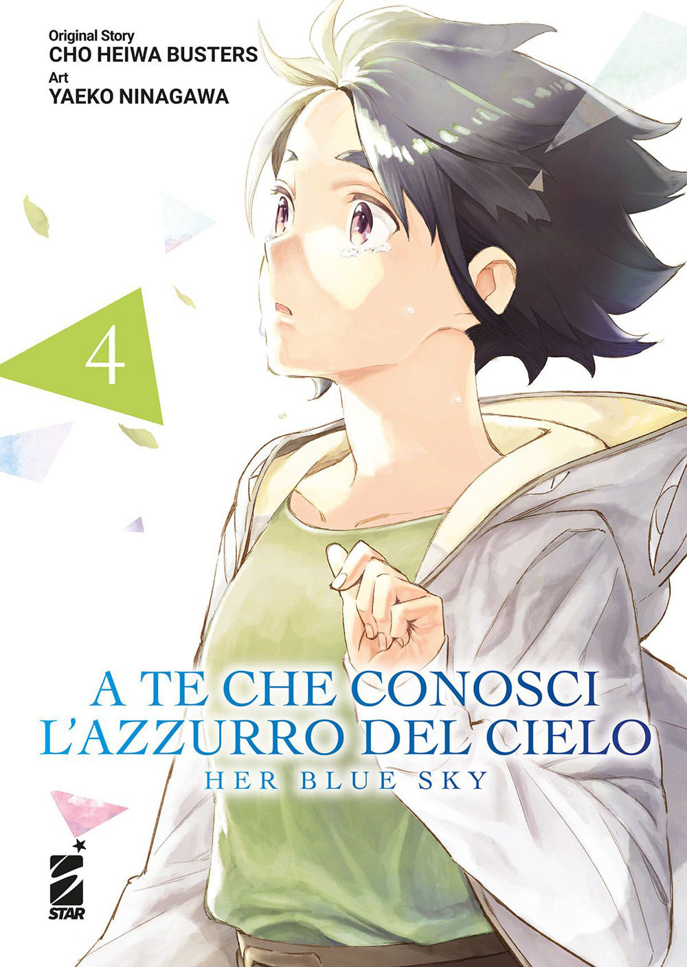 A te che conosci l'azzurro del cielo. Her blue sky. Vol. 4.