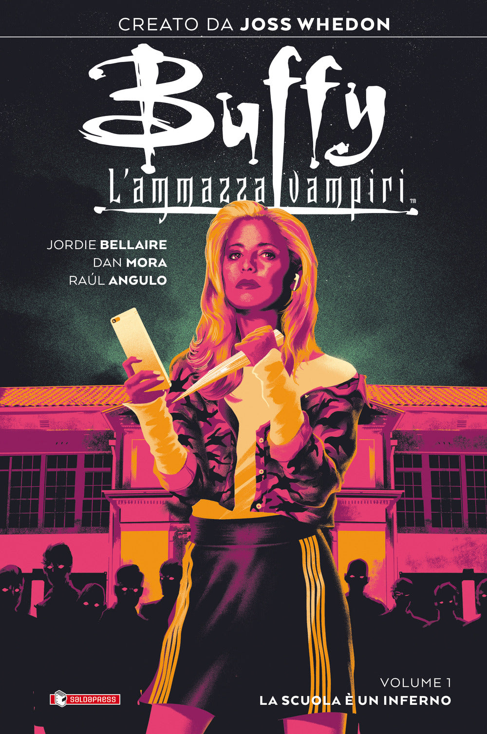 Buffy. L'ammazzavampiri. Vol. 1: La scuola è un inferno.